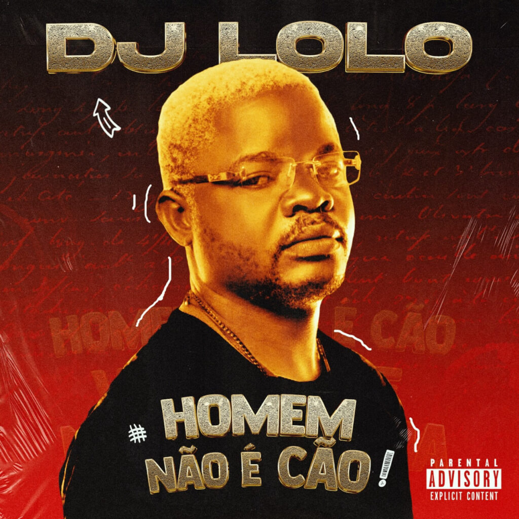 Dj Loló - Homem Não é Cão