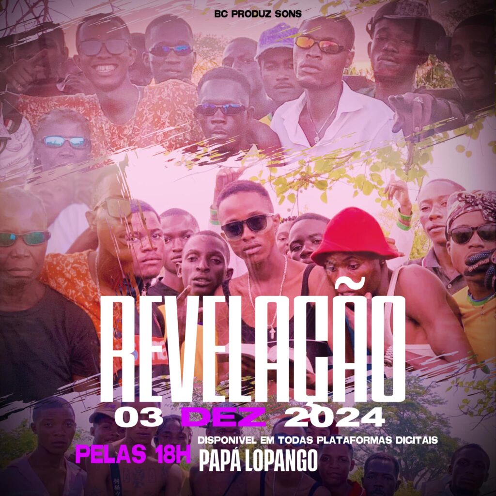 Papá Lopango Ft. Dj Aka M – Revelação (Vou Revelar)