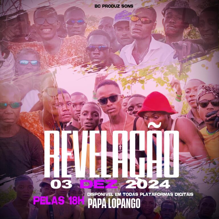 Papá Lopango Ft. Dj Aka M – Revelação (Vou Revelar)